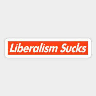 Liberalism Sucks Sticker